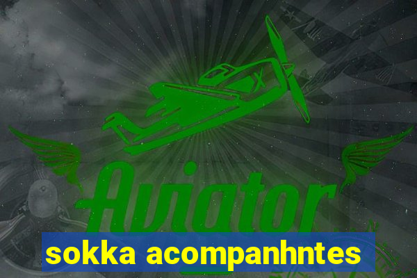 sokka acompanhntes
